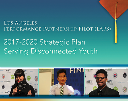 Los Angeles P3 2017 Strategic Plan - Serving Disconnected Youth