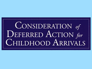 Consideration of Deferred Action for Childhood Arrivals